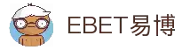 EBET易博·(集团)有限公司官网